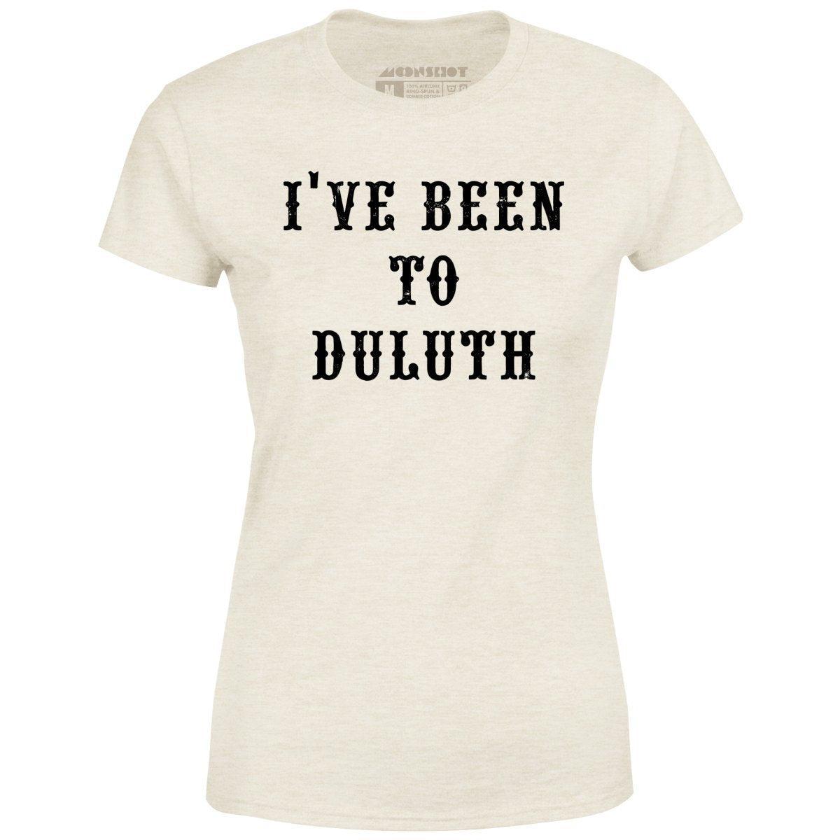 I've Been to Duluth - Women's T-Shirt Female Product Image