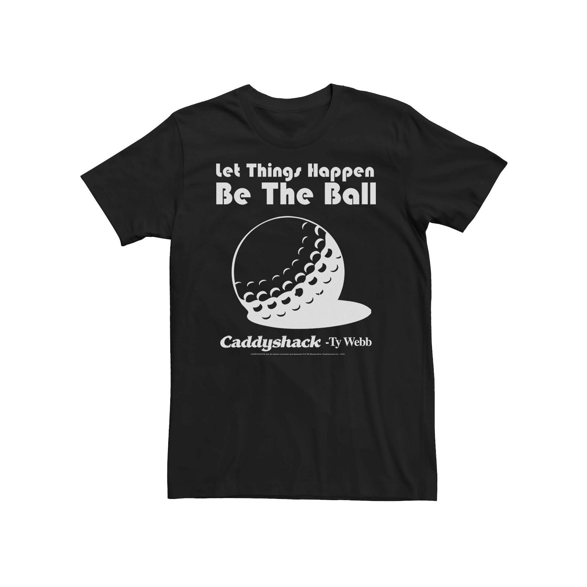 Men's Caddyshack Let Things Happen Be The Ball Tee,  Product Image