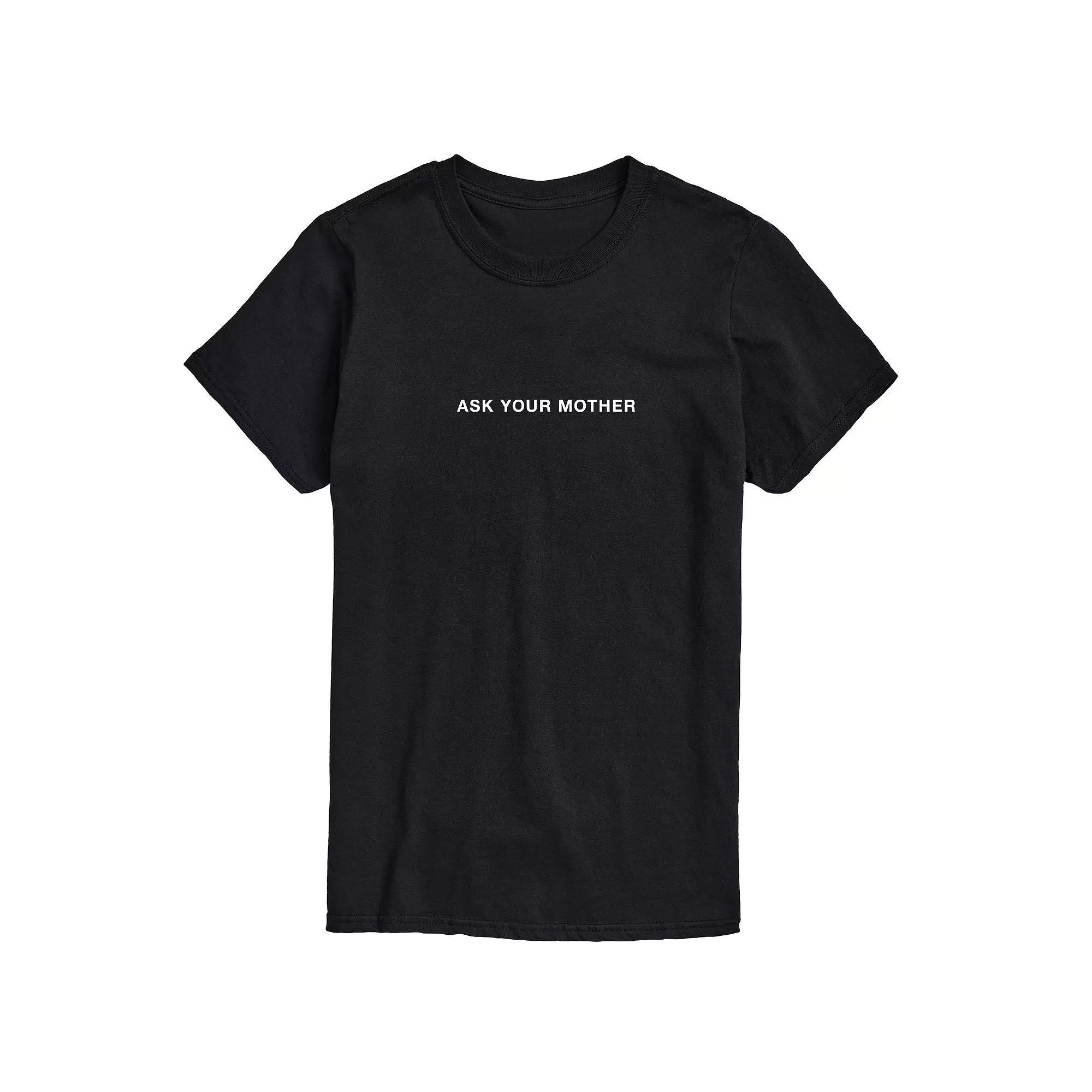 Men's Ask Your Mother Graphic Tee, Size: Small, Black Product Image