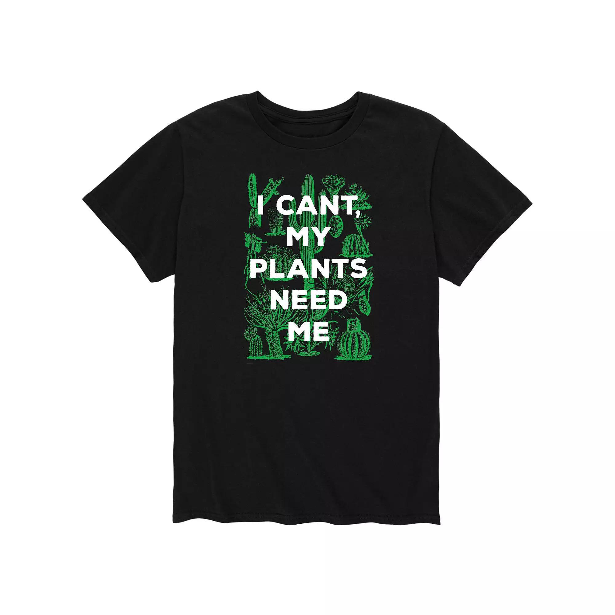 Men's Can't Plants Need Me Tee,  Product Image