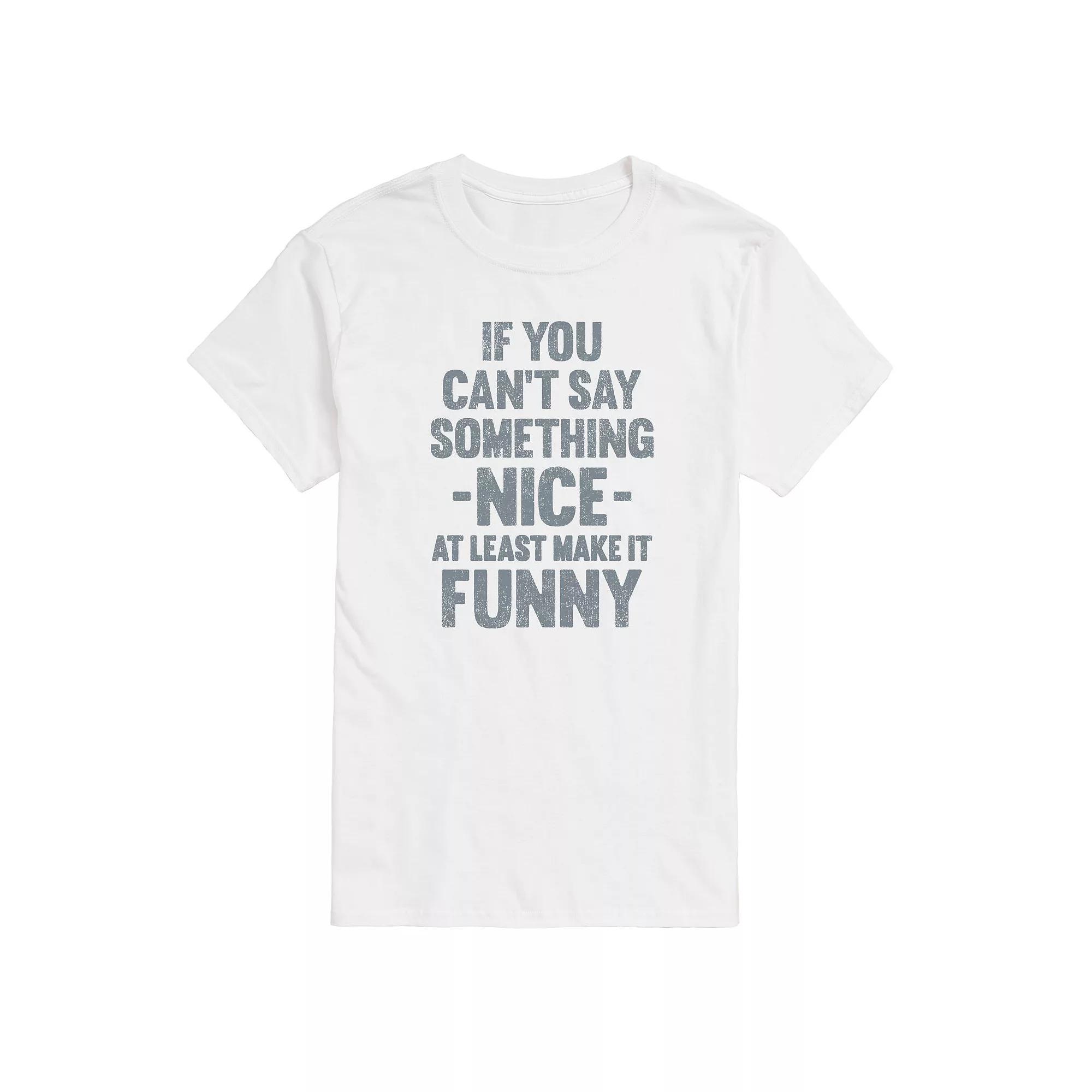 Men's If You Can't Say Something Nice Graphic Tee,  Product Image