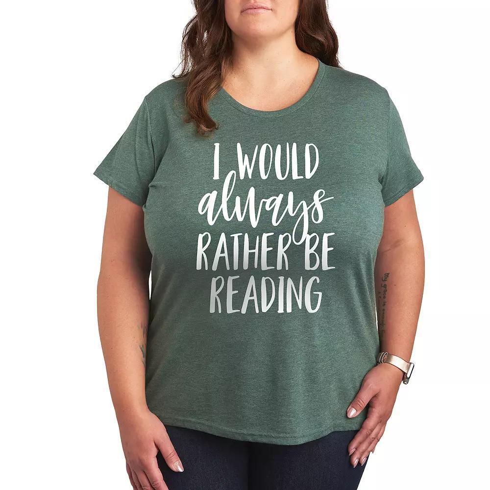 Plus I Would Always Rather Be Reading Graphic Tee, Women's,  Product Image