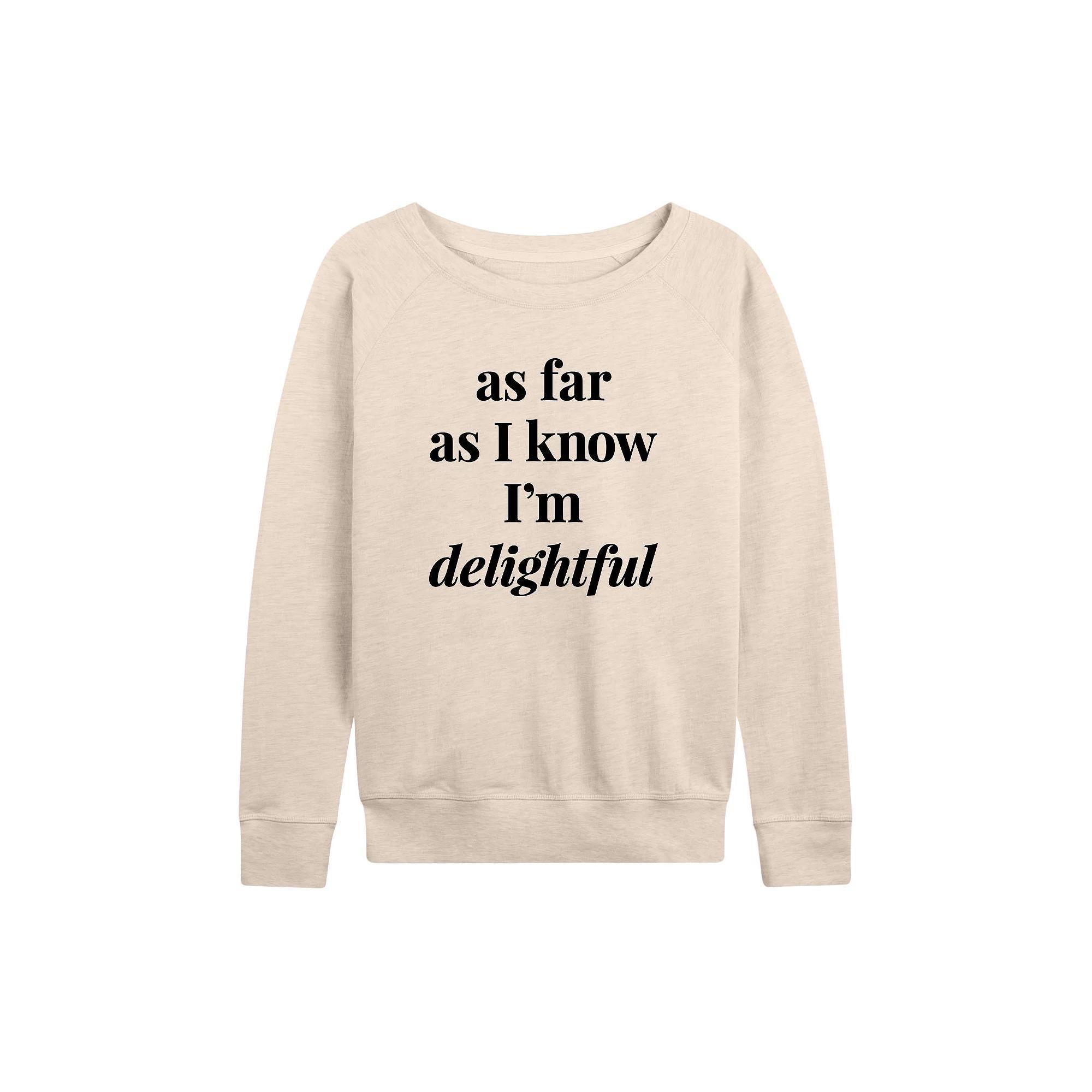Women's As I Know I'm Delightful French Terry Long Sleeve Tee,  Product Image