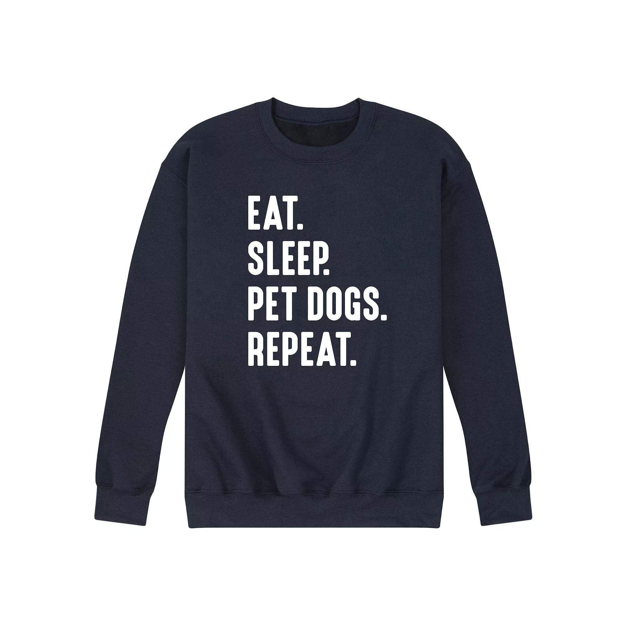 Men's Eat Sleep Pet Dogs Repeat Graphic Fleece Sweatshirt,  Product Image