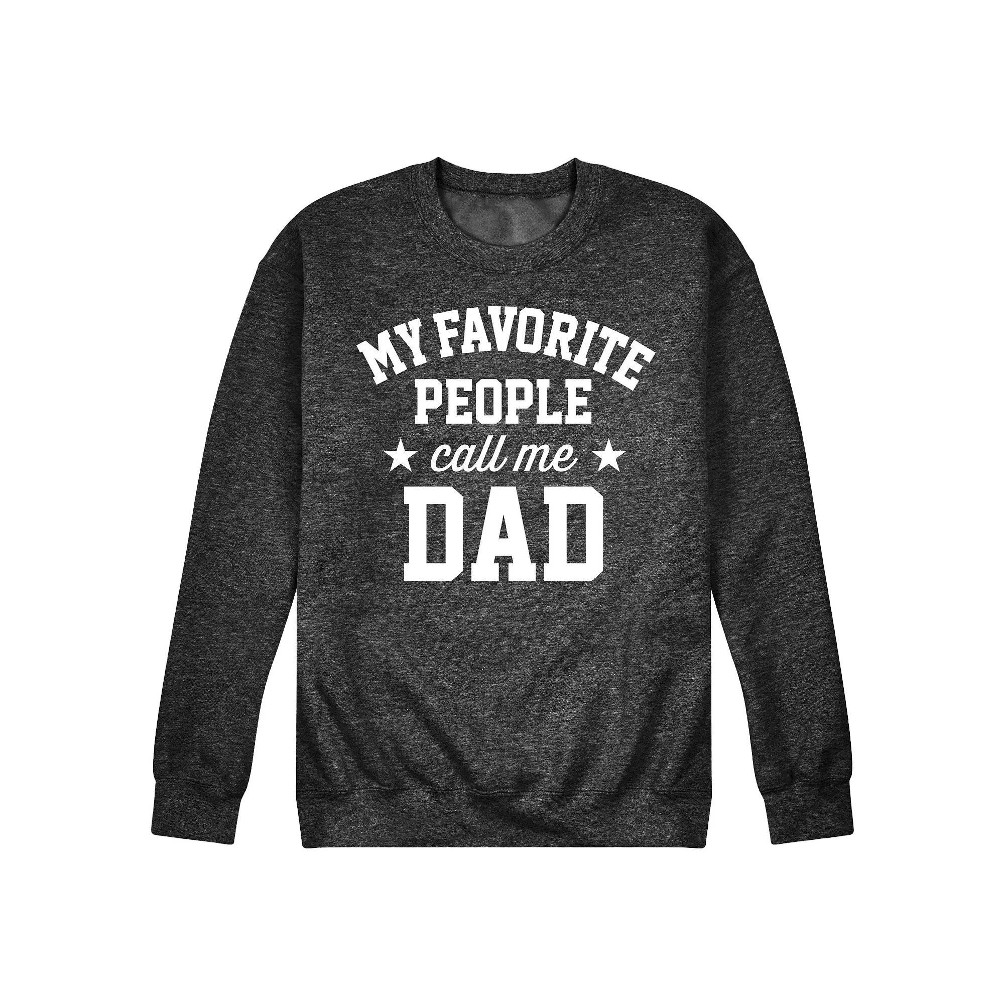 Men's My Favorite People Call Me Dad Fleece Sweatshirt,  Product Image
