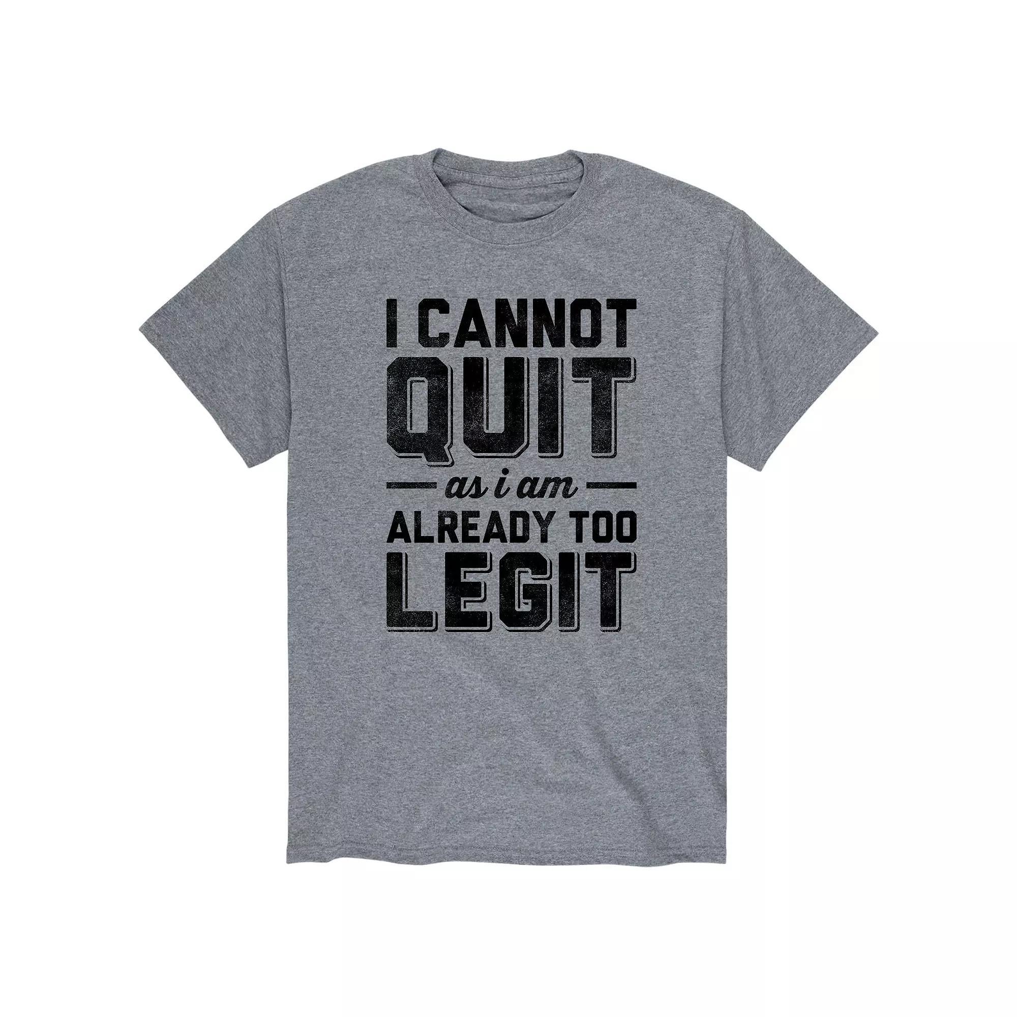 Men's Cannot Quit Too Legit Tee,  Product Image
