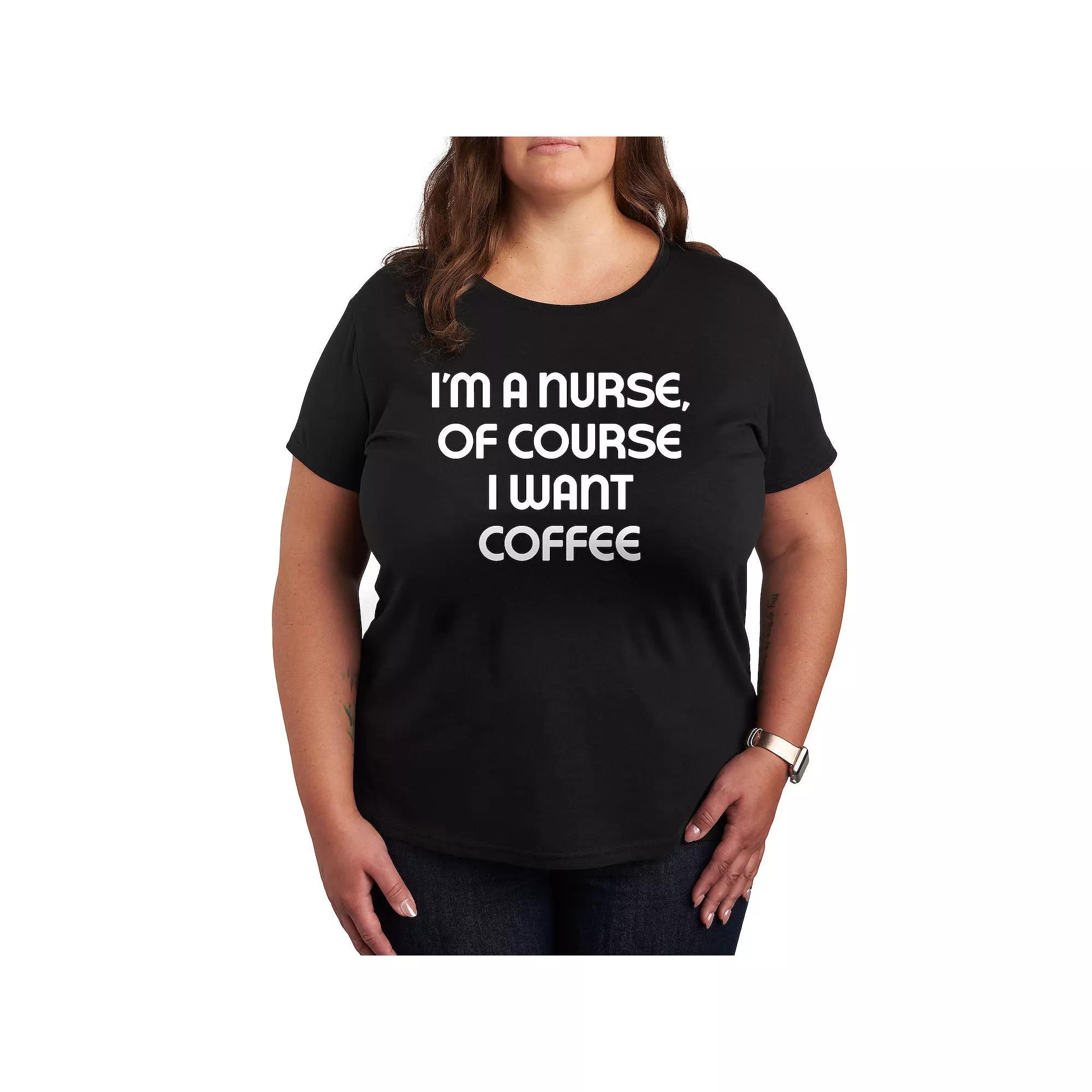 Plus Nurse Of Course I Want Coffee Graphic Tee, Women's, Size: 3XL, Black Product Image