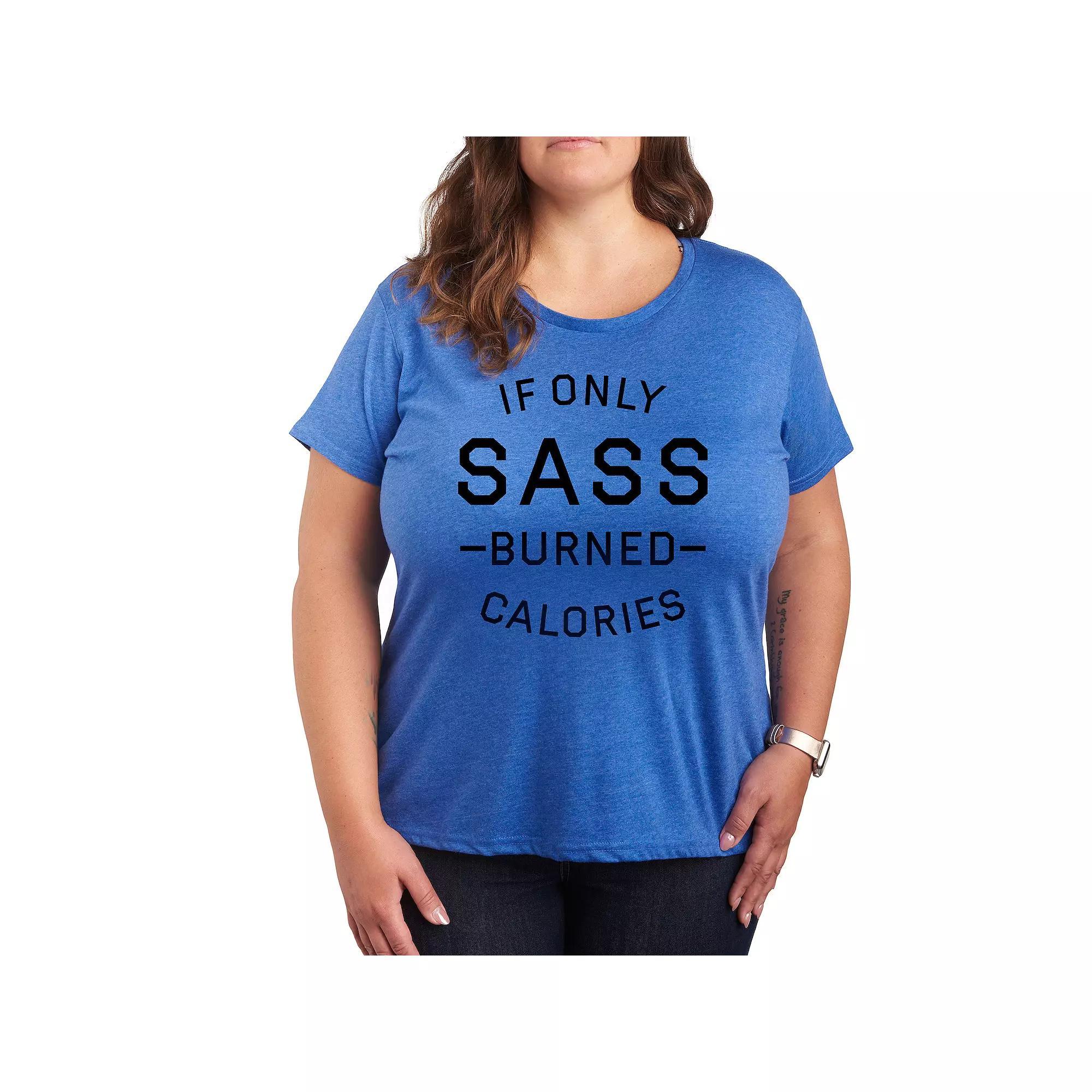 Plus If Only Sass Burned Calories Graphic Tee, Women's,  Product Image