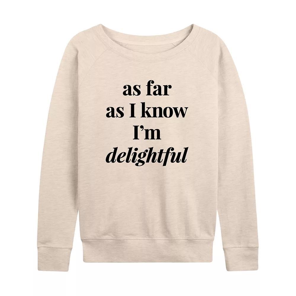 Women's As I Know I'm Delightful French Terry Long Sleeve Tee,  Product Image