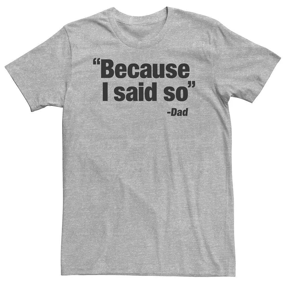 Big & Tall Father's Day Because I Said So Dad Quote Graphic Tee, Men's, Size: 3XL, Athletic Grey Product Image