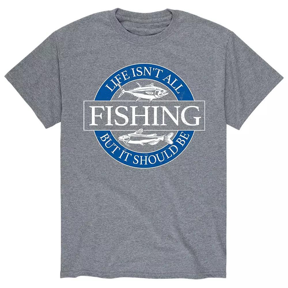 Men's Life Isn't All Fishing Tee,  Product Image