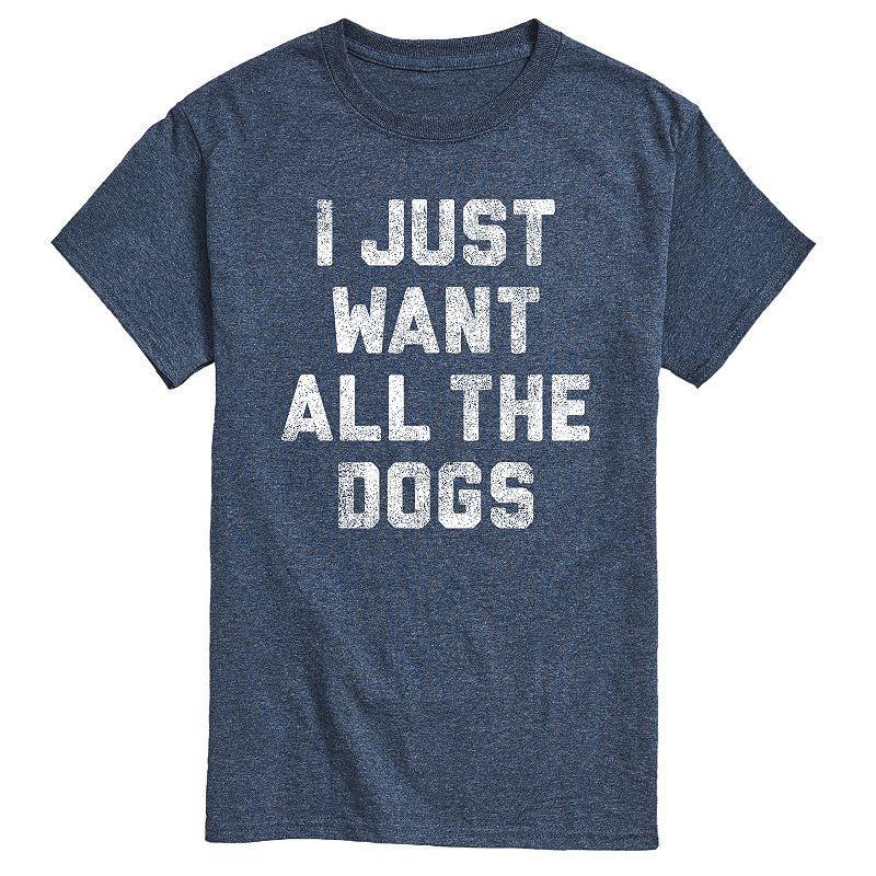 Mens I Just Want All The Dogs Tee Product Image