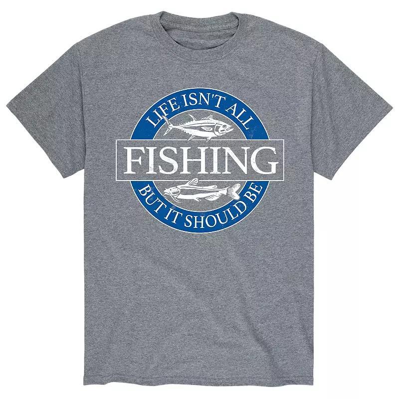 Men's Life Isn't All Fishing Tee,  Product Image