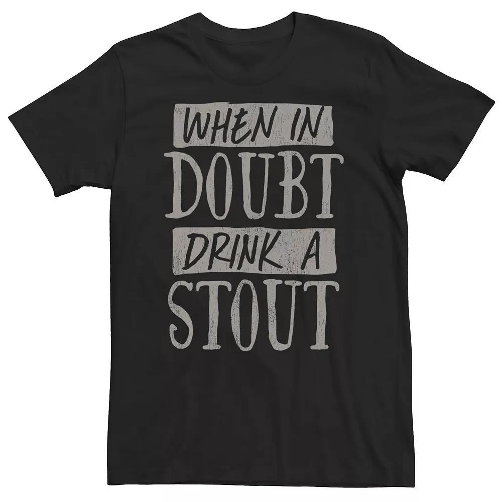 Big & Tall When In Doubt Drink A Stout Tee, Men's, Size: 4XL, Black Product Image