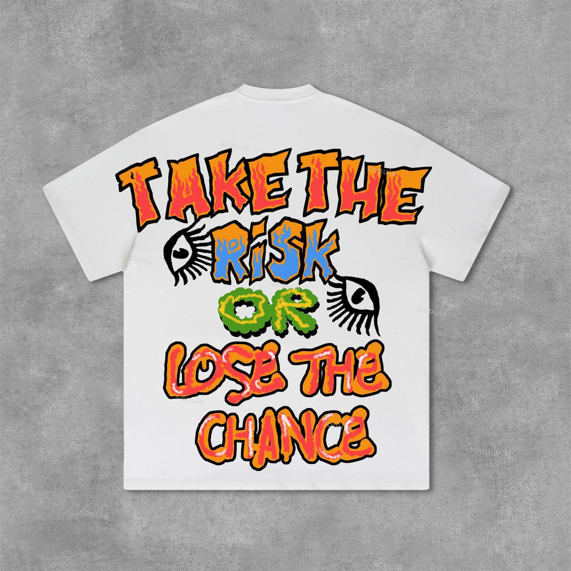 Sopula Take The Risk Or Lose The Chance Graphic Print Cotton T-Shirt Product Image
