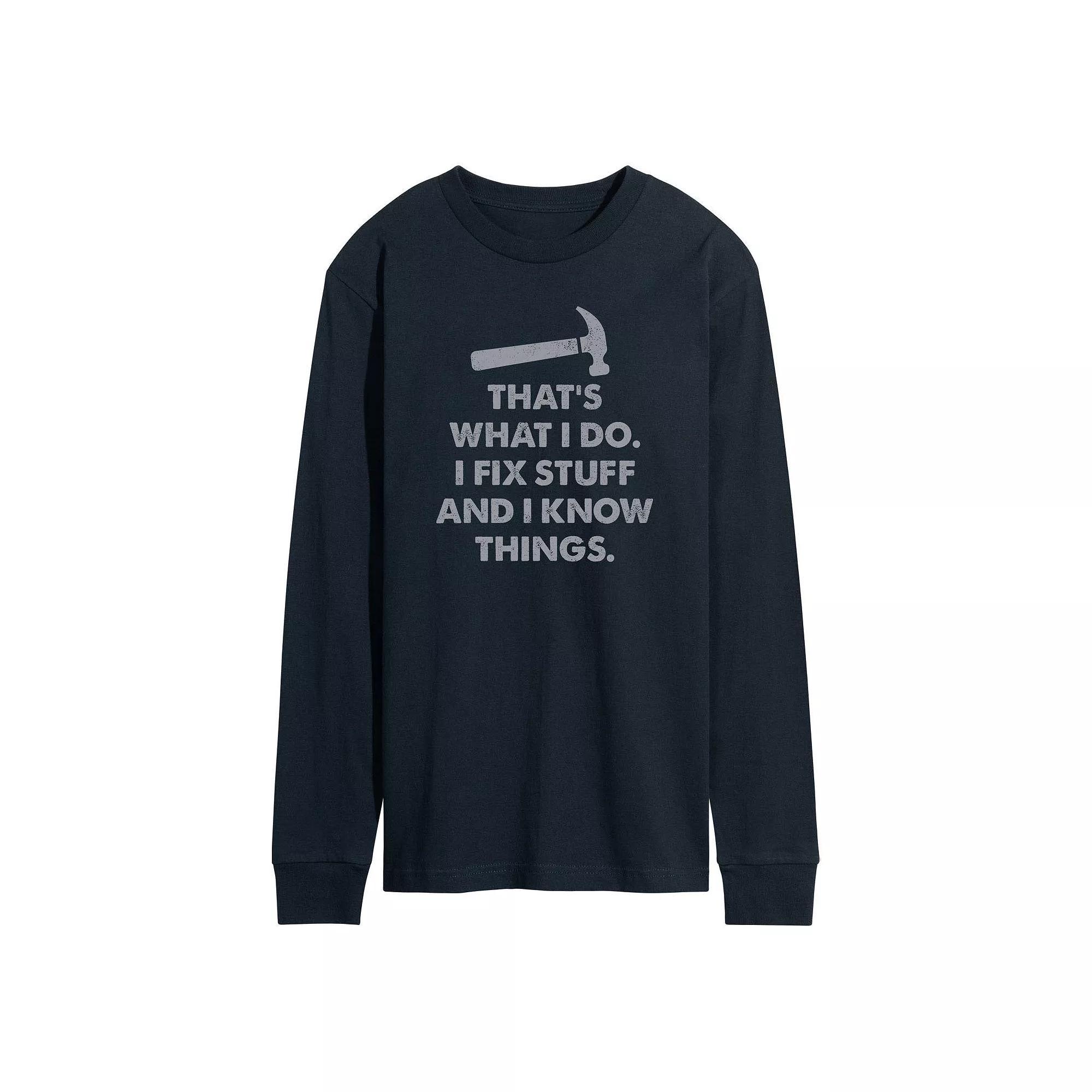 Men's Fix Stuff And I Know Things Long Sleeve Graphic Tee,  Product Image