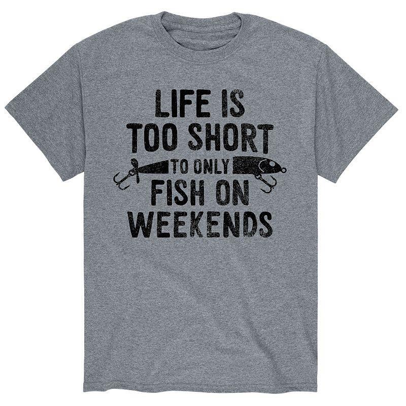 Men's Life Is Too Short To Only Fish On Weekends Tee,  Product Image