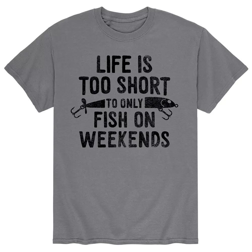Men's Life Is Too Short To Only Fish On Weekends Tee,  Product Image