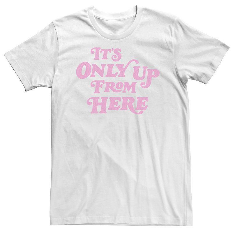 Big & Tall Trendy Its Only Up From Here Text Tee, Mens Product Image