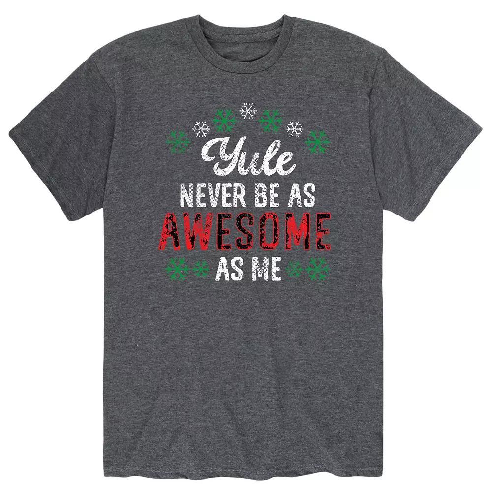 Men's Yule Never Be As Awesome Tee,  Product Image