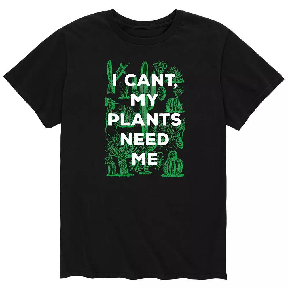 Men's Can't Plants Need Me Tee,  Product Image