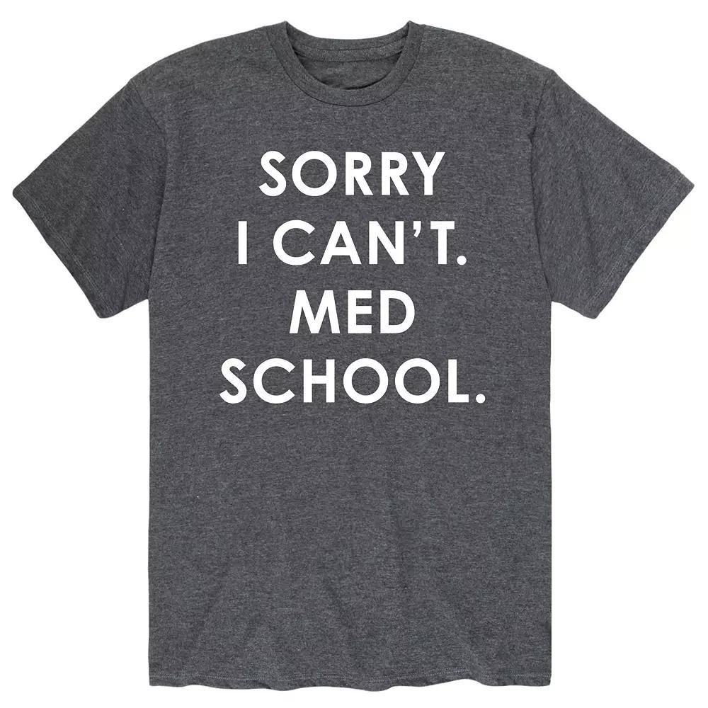 Men's Sorry Can't Med School Tee,  Product Image
