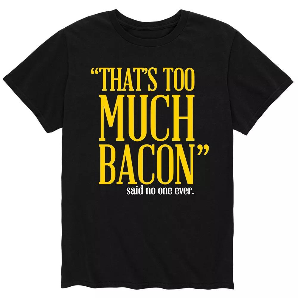 Men's Too Much Bacon Said No One Tee,  Product Image