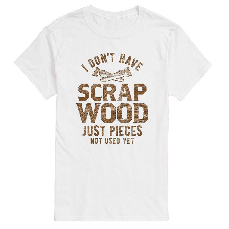 Big & Tall I Dont Have Scrap Wood Graphic Tee, Mens Product Image