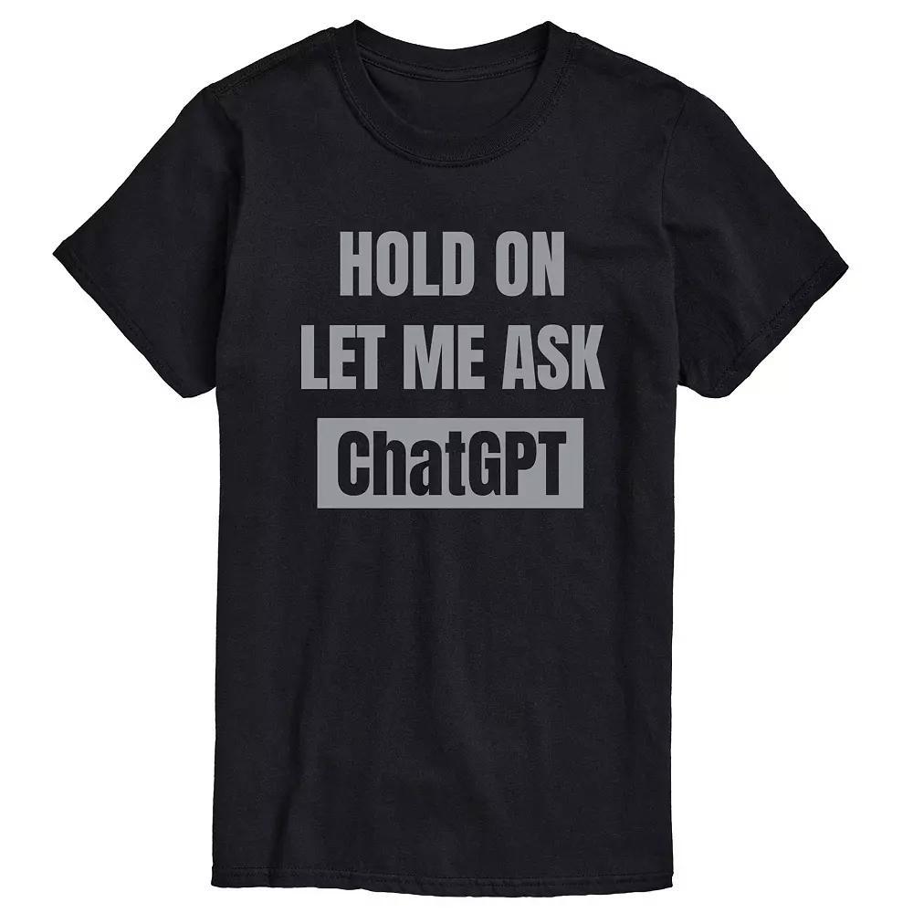 Big & Tall "Hold On Let Me Ask ChatGPT" Graphic Tee, Men's, Size: XXL Tall, Black Product Image