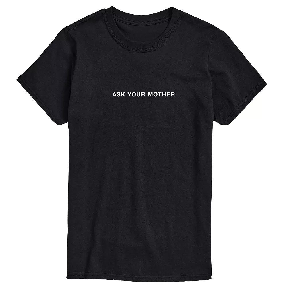 Men's Ask Your Mother Graphic Tee, Size: Small, Black Product Image