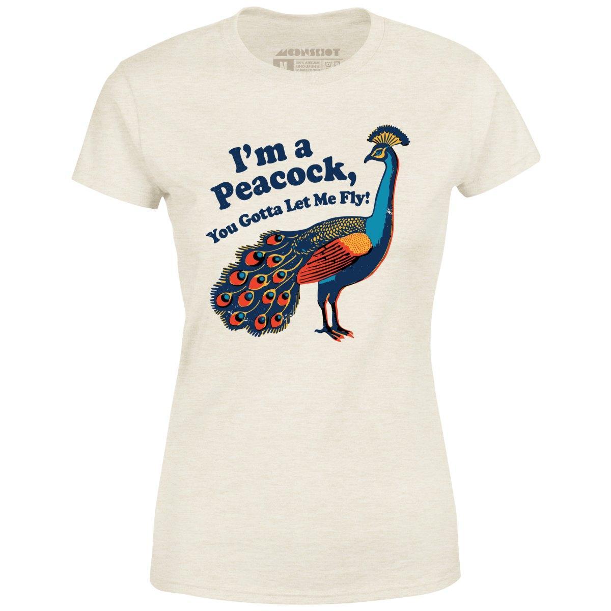 I'm a Peacock You Gotta Let Me Fly - Women's T-Shirt Female Product Image