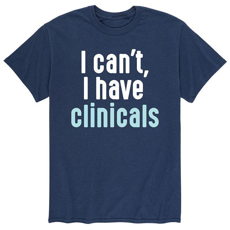 Mens I Cant, I Have Clinicals Tee Product Image