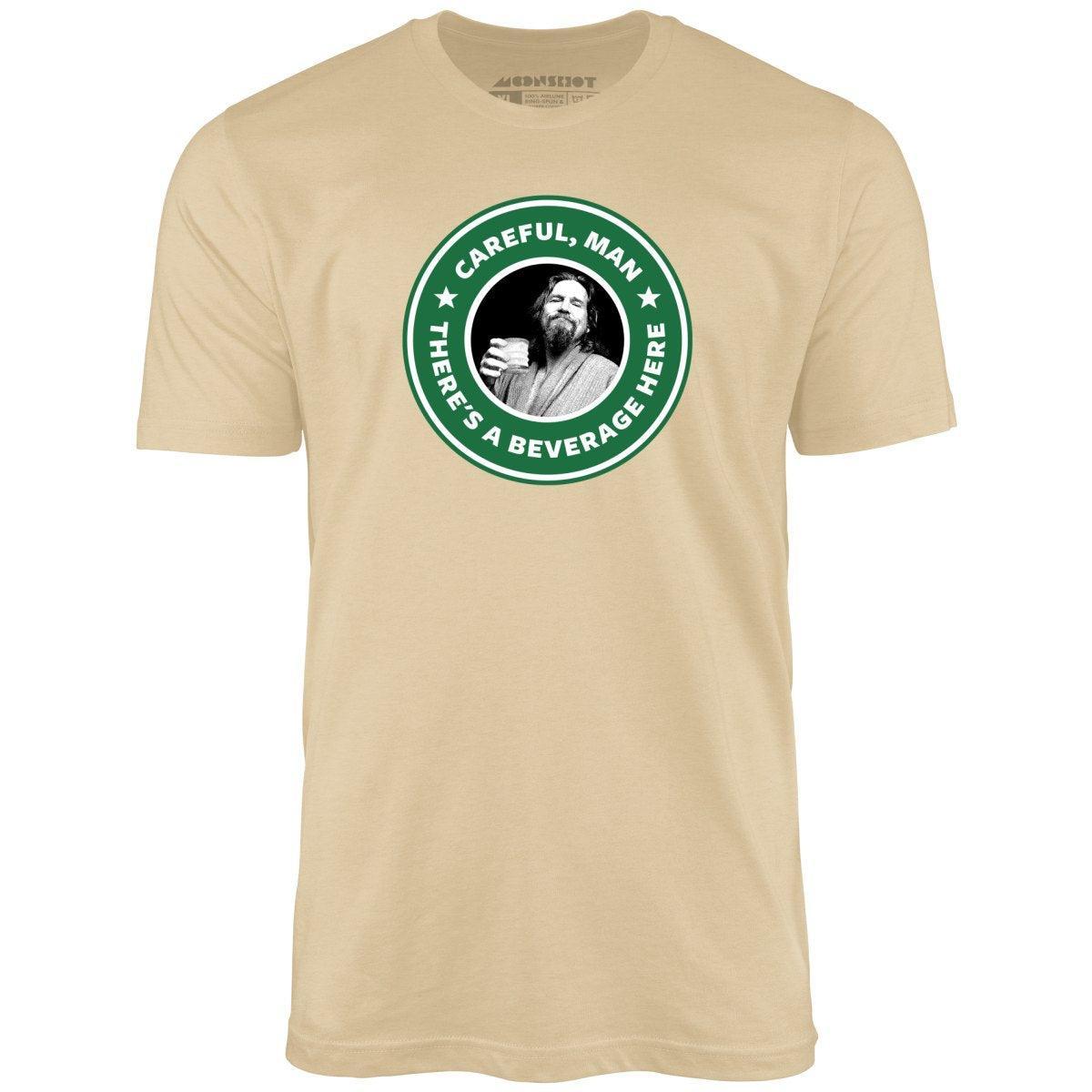 Lebowski - Careful, Man - There's a Beverage Here - Unisex T-Shirt Male Product Image
