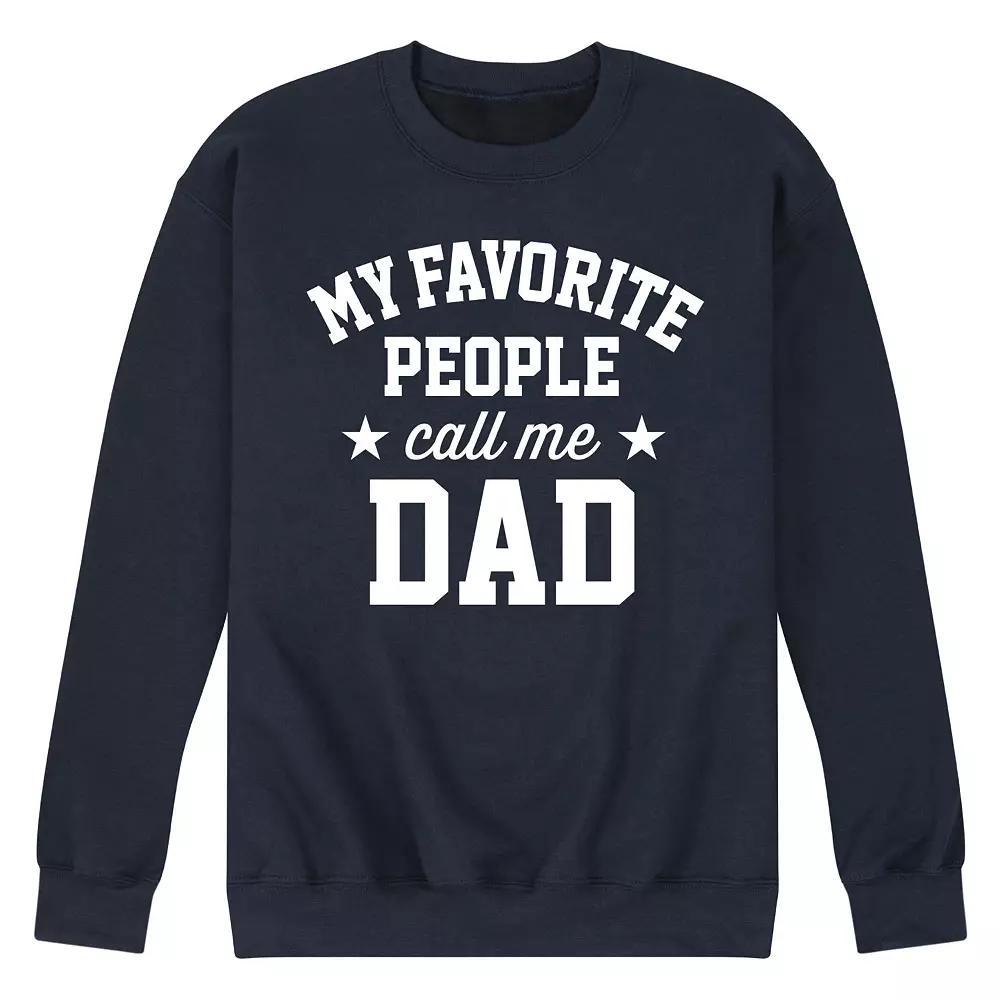 Men's My Favorite People Call Me Dad Fleece Sweatshirt,  Product Image