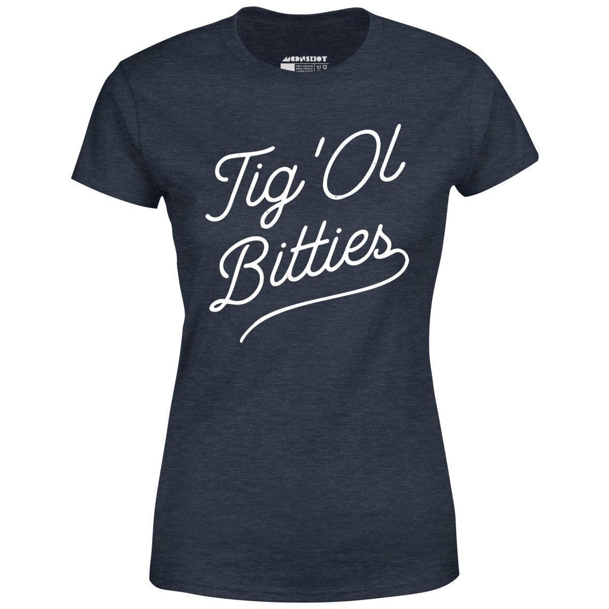 Tig 'Ol Bitties - Women's T-Shirt Female Product Image