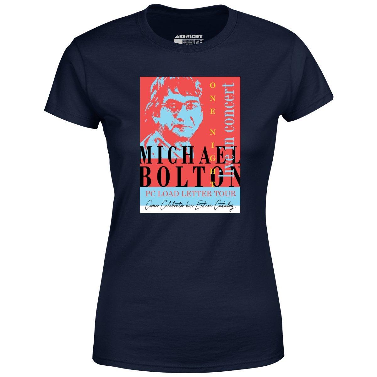 Michael Bolton in Concert - Office Space Parody - Women's T-Shirt Female Product Image
