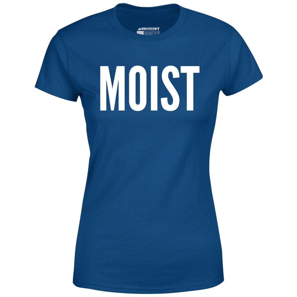 Moist - Women's T-Shirt Female Product Image