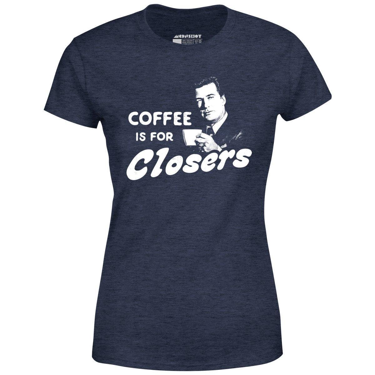 Coffee is For Closers - Women's T-Shirt Female Product Image