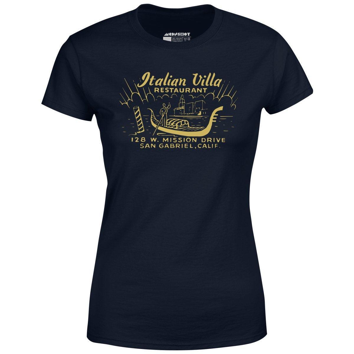 Italian Villa - San Gabriel, CA - Vintage Restaurant - Women's T-Shirt Female Product Image