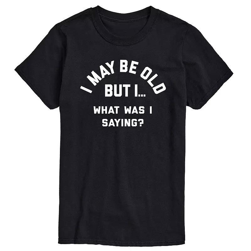 Men's I May Be Old But I... What Was I Saying Graphic Tee, Size: Small, Blue Product Image