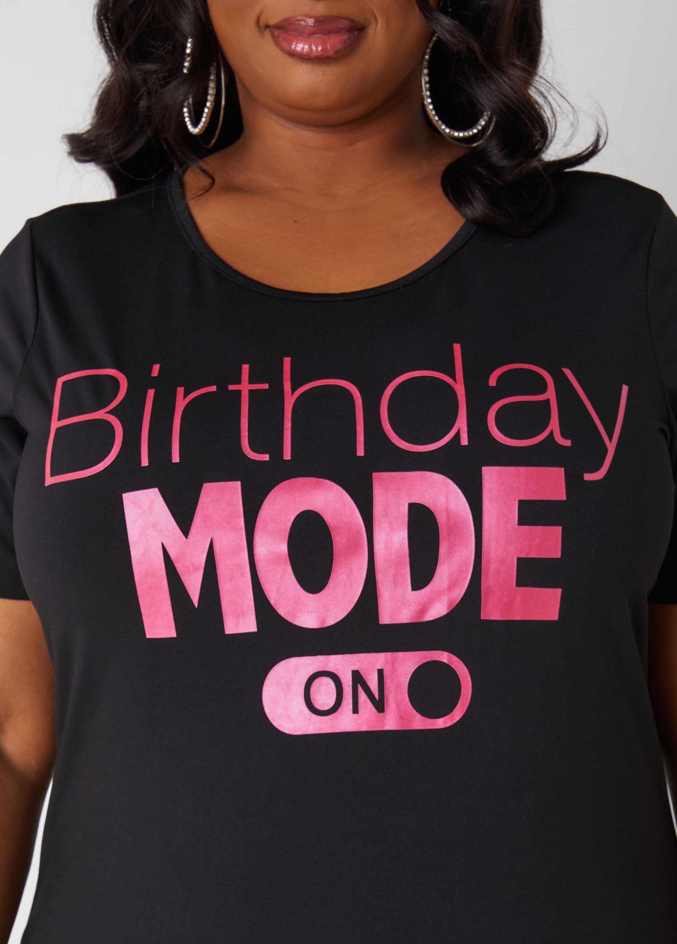 Birthday Mode On Graphic Tee Product Image