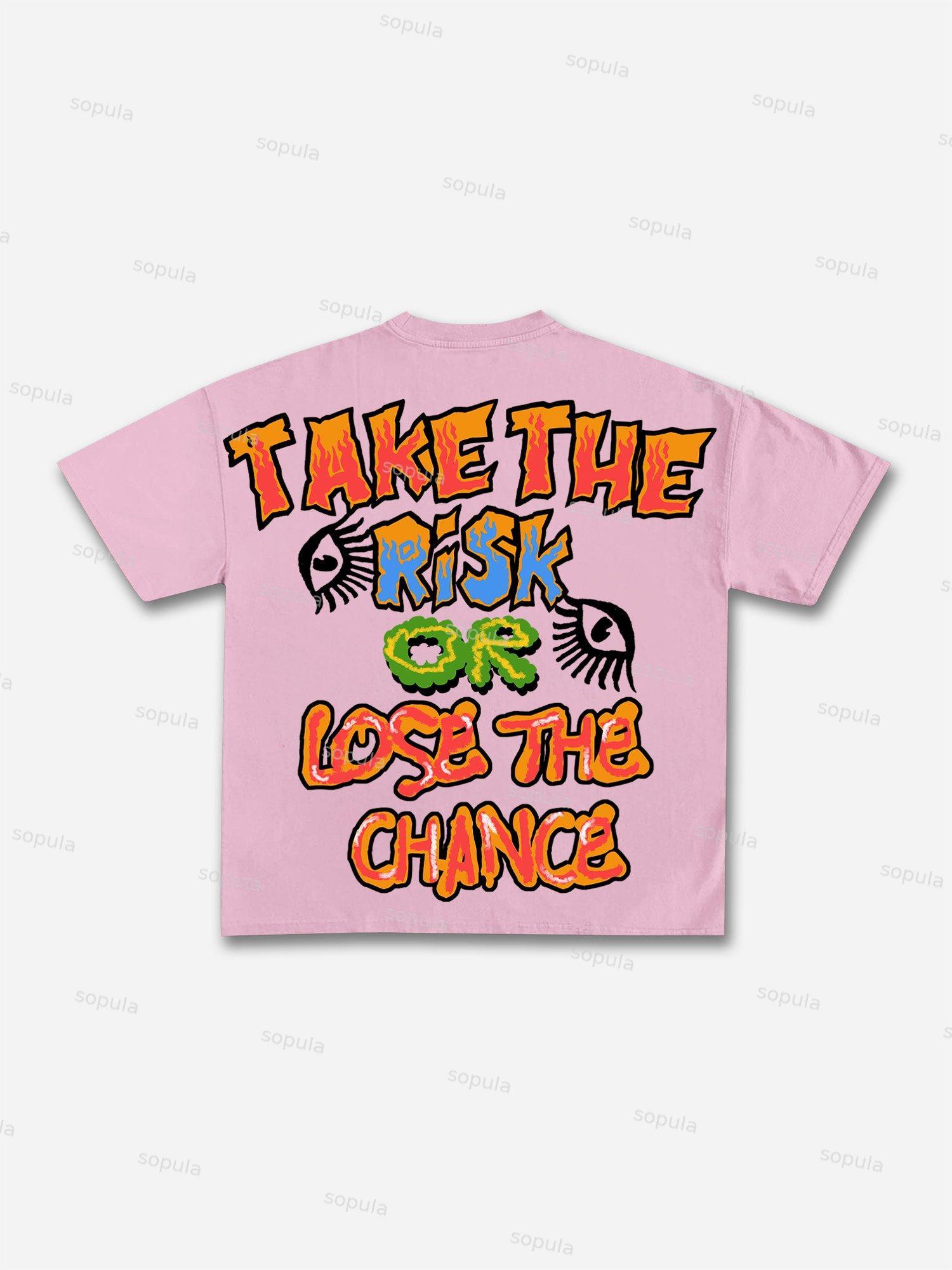 Sopula Take The Risk Or Lose The Chance Graphic Print Cotton T-Shirt Product Image