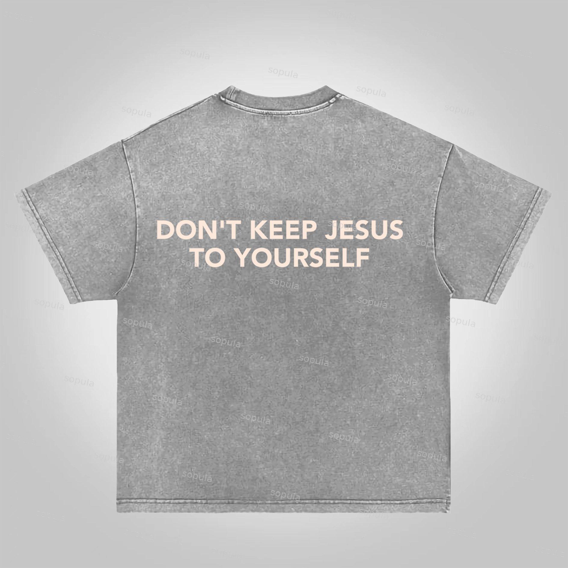Sopula Don't Keep Jesus To Yourself Graphic Acid Washed T-shirt Product Image