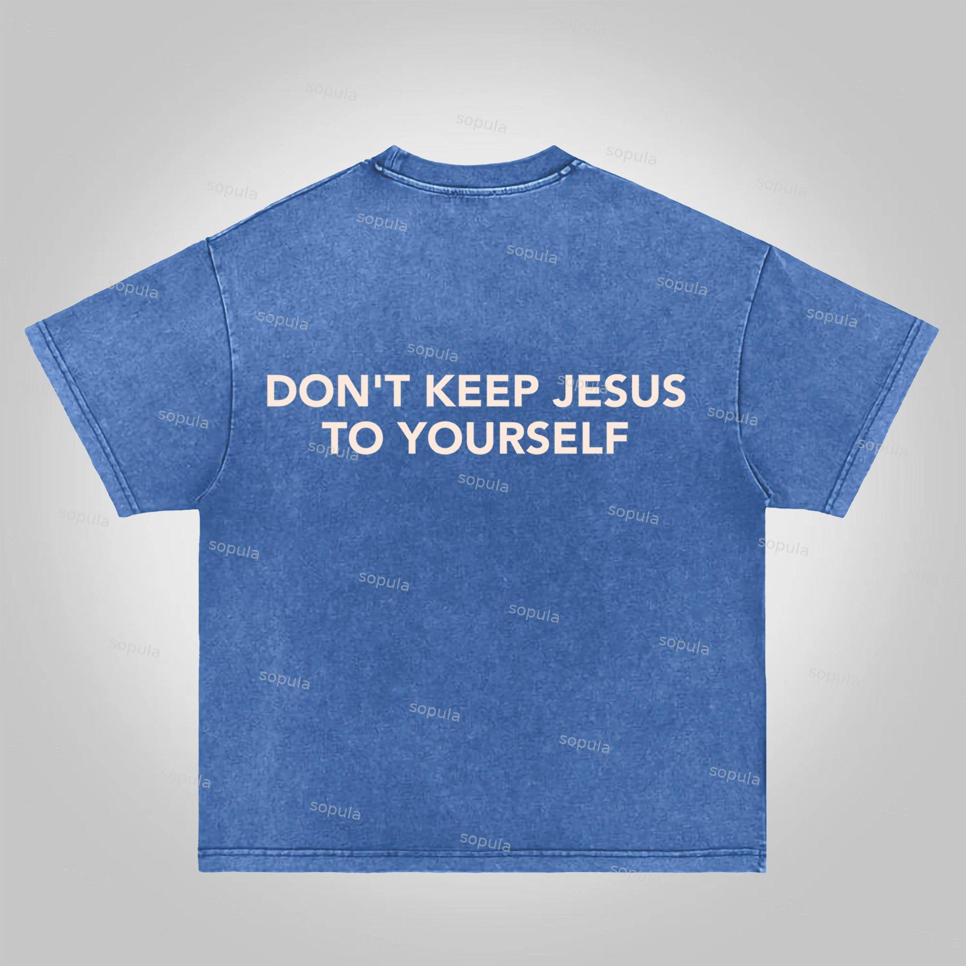 Sopula Don't Keep Jesus To Yourself Graphic Acid Washed T-shirt Product Image