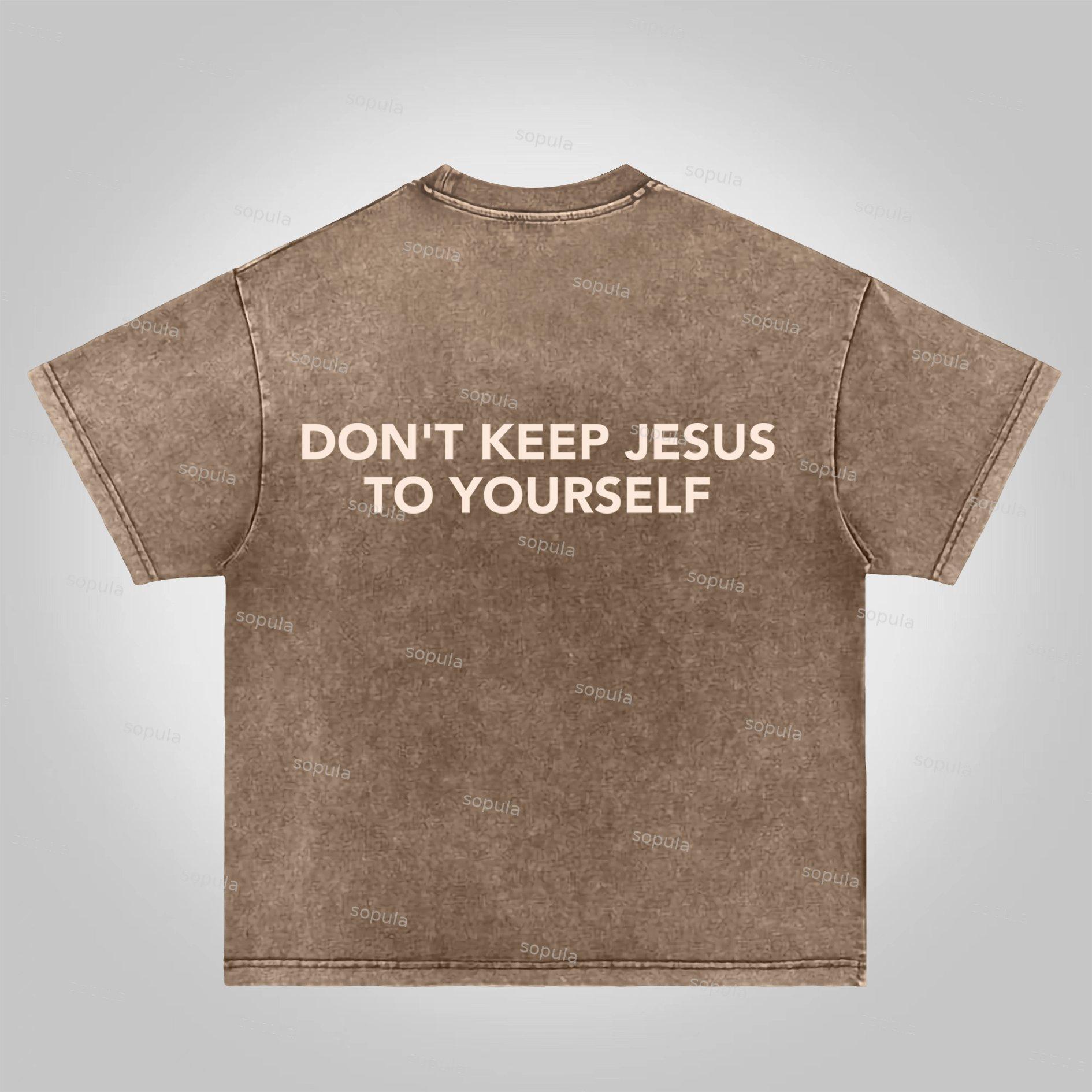 Sopula Don't Keep Jesus To Yourself Graphic Acid Washed T-shirt Product Image