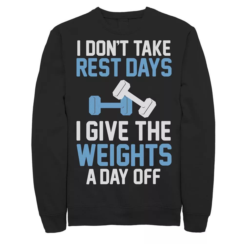 Men's I Don't Take Rest Days I Give The Weights A Day Off Graphic Fleece Pullover,  Product Image