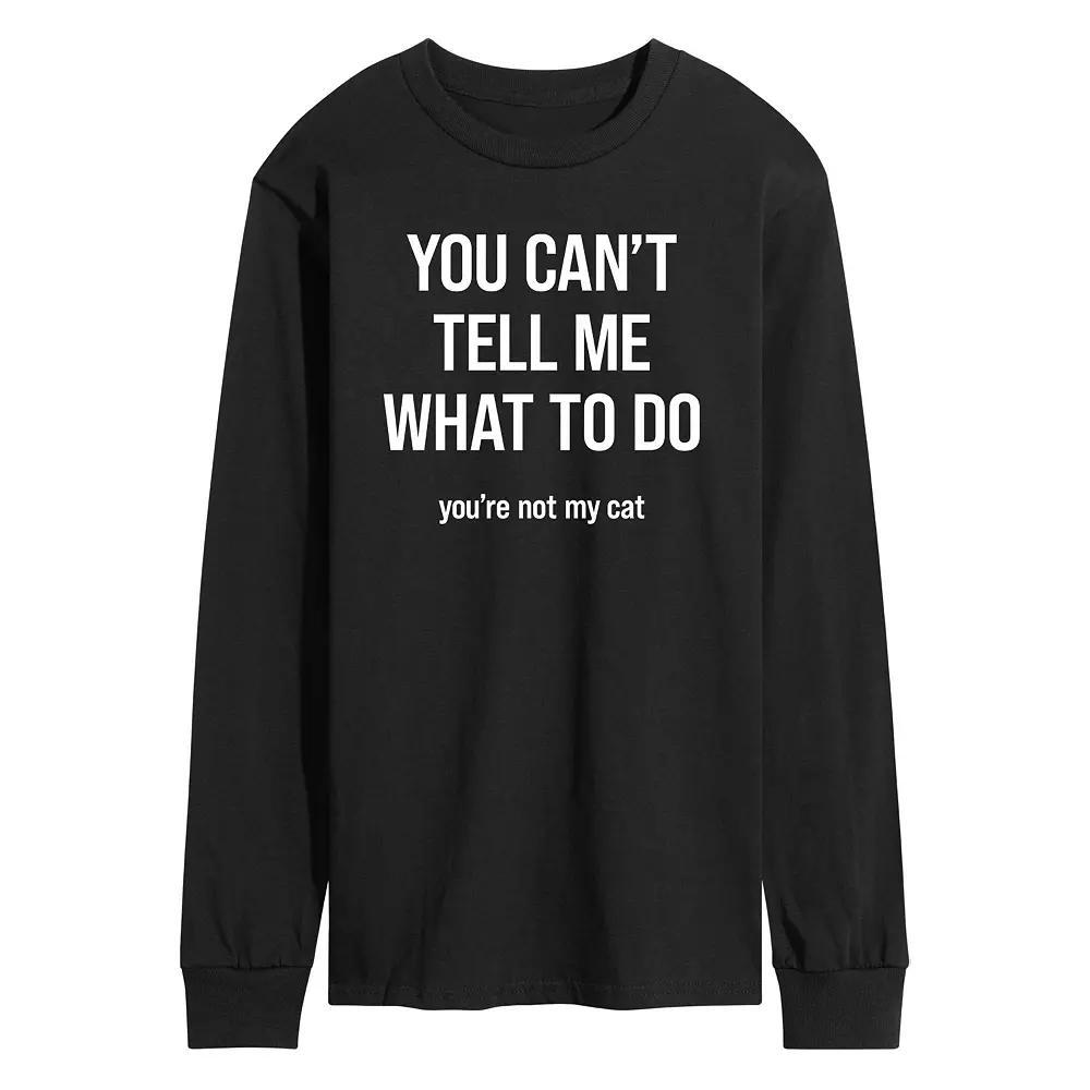 Men's "You Can't Tell Me What To Do" Long Sleeve Tee,  Product Image