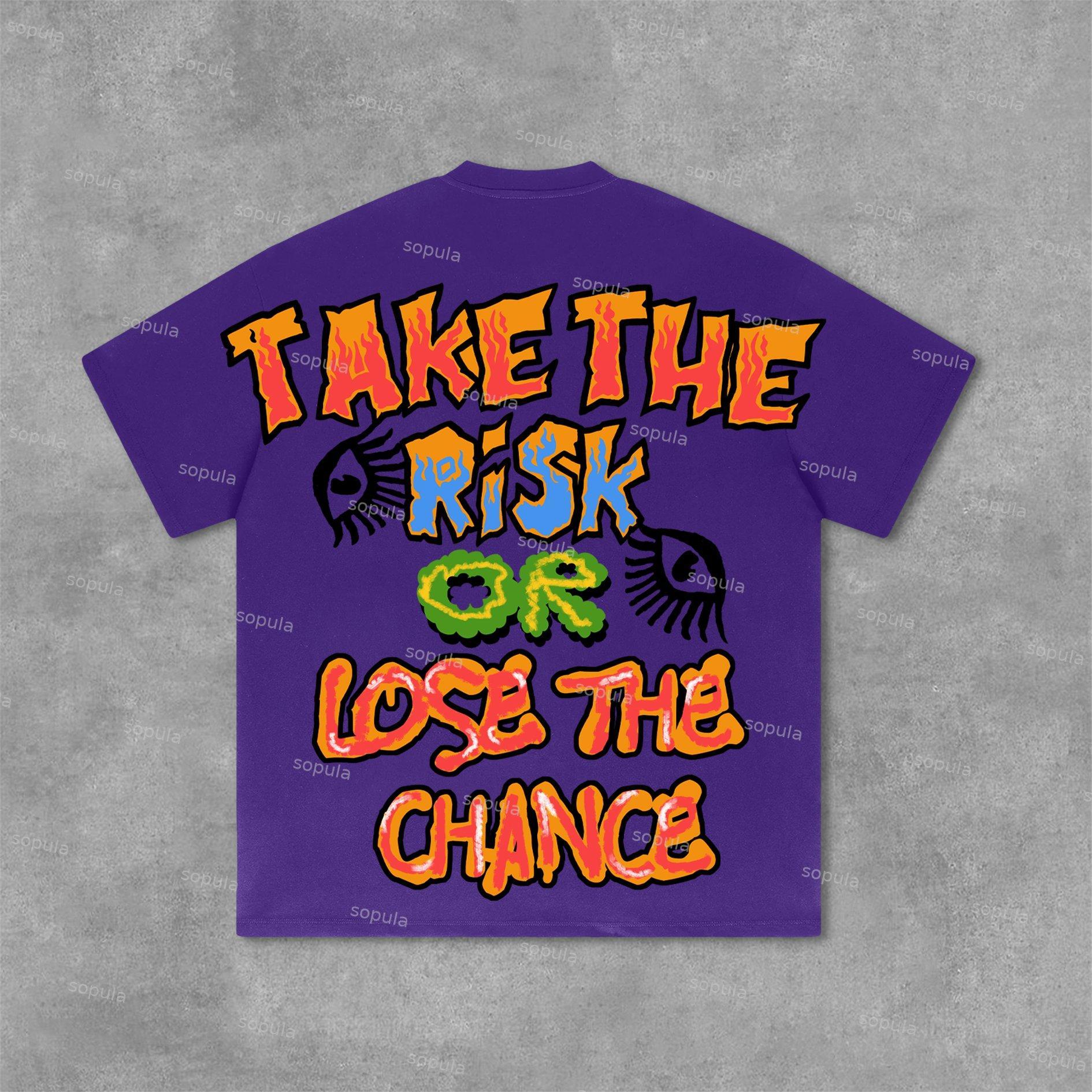 Sopula Take The Risk Or Lose The Chance Graphic Print Cotton T-Shirt Product Image