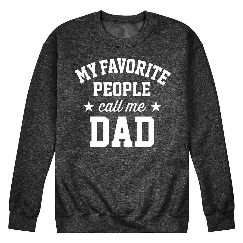 Men's My Favorite People Call Me Dad Fleece Sweatshirt,  Product Image