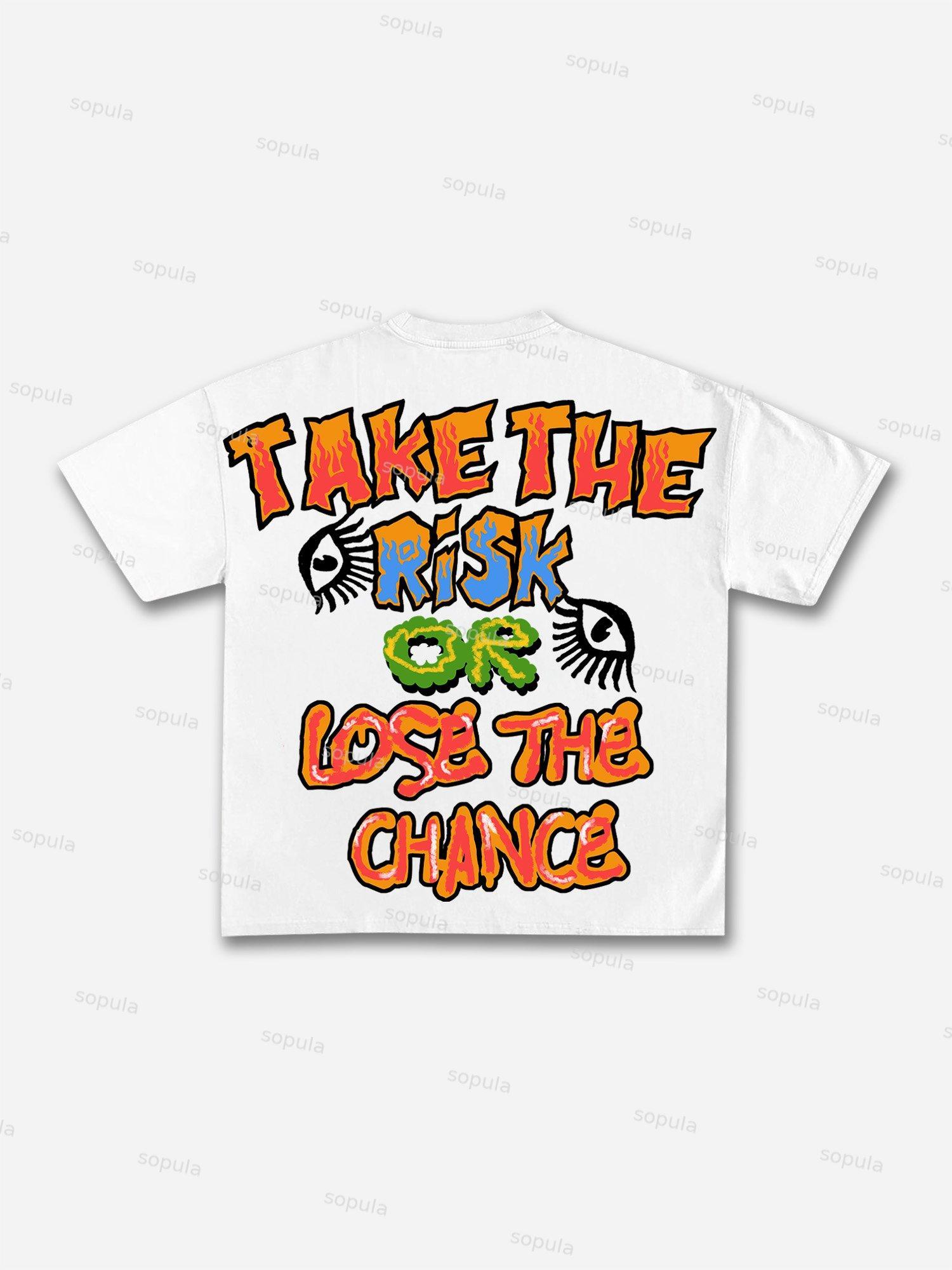 Sopula Take The Risk Or Lose The Chance Graphic Print Cotton T-Shirt Product Image